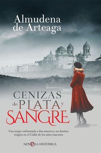 CENIZAS DE PLATA Y SANGRE | 9788491644293 | DE ARTEAGA DEL ALCÁZAR, ALMUDENA | Llibreria Aqualata | Comprar libros en catalán y castellano online | Comprar libros Igualada
