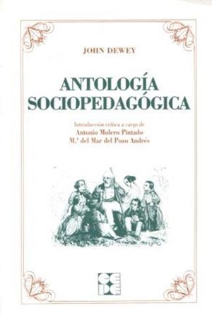 ANTOLOGIA SOCIOPEDAGOGICA (CLASICOS CEPE 9) | 9788478691593 | DEWEY, JOHN | Llibreria Aqualata | Comprar llibres en català i castellà online | Comprar llibres Igualada