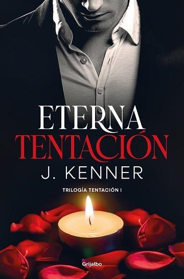 ETERNA TENTACIÓN (TRILOGÍA TENTACIÓN 1) | 9788425360954 | KENNER, J. | Llibreria Aqualata | Comprar libros en catalán y castellano online | Comprar libros Igualada