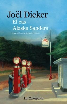 CAS ALASKA SANDERS, EL | 9788418226717 | DICKER, JOËL | Llibreria Aqualata | Comprar libros en catalán y castellano online | Comprar libros Igualada