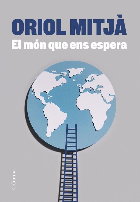 MÓN QUE ENS ESPERA, EL | 9788466428873 | MITJÀ, ORIOL | Llibreria Aqualata | Comprar libros en catalán y castellano online | Comprar libros Igualada