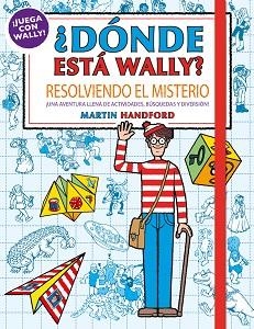 RESOLVIENDO EL MISTERIO (COLECCIÓN ¿DÓNDE ESTÁ WALLY?) | 9788417921194 | HANDFORD, MARTIN | Llibreria Aqualata | Comprar llibres en català i castellà online | Comprar llibres Igualada
