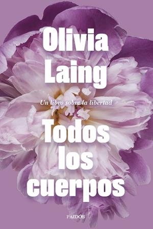 TODOS LOS CUERPOS | 9788449339271 | LAING, OLIVIA | Llibreria Aqualata | Comprar libros en catalán y castellano online | Comprar libros Igualada