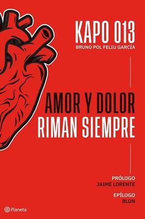 AMOR Y DOLOR RIMAN SIEMPRE | 9788408255925 | KAPO 013 (BRUNO POL FELIU GARCIA) | Llibreria Aqualata | Comprar libros en catalán y castellano online | Comprar libros Igualada