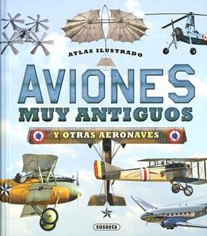 AVIONES MUY ANTIGUOS Y OTRAS AERONAVES | 9788467756449 | ORIOL, CECILIO | Llibreria Aqualata | Comprar llibres en català i castellà online | Comprar llibres Igualada