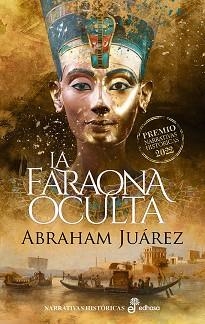 FARAONA OCULTA, LA | 9788435064026 | JUÁREZ, ABRAHAM | Llibreria Aqualata | Comprar libros en catalán y castellano online | Comprar libros Igualada
