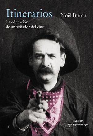 ITINERARIOS | 9788437644165 | BURCH, NOËL | Llibreria Aqualata | Comprar libros en catalán y castellano online | Comprar libros Igualada