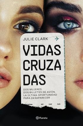 VIDAS CRUZADAS | 9788408256304 | CLARK, JULIE | Llibreria Aqualata | Comprar libros en catalán y castellano online | Comprar libros Igualada