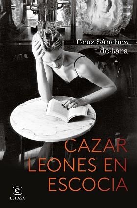 CAZAR LEONES EN ESCOCIA | 9788467064322 | SÁNCHEZ DE LARA, CRUZ | Llibreria Aqualata | Comprar libros en catalán y castellano online | Comprar libros Igualada