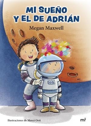 MI SUEÑO Y EL DE ADRIÁN | 9788427049871 | MAXWELL, MEGAN | Llibreria Aqualata | Comprar libros en catalán y castellano online | Comprar libros Igualada