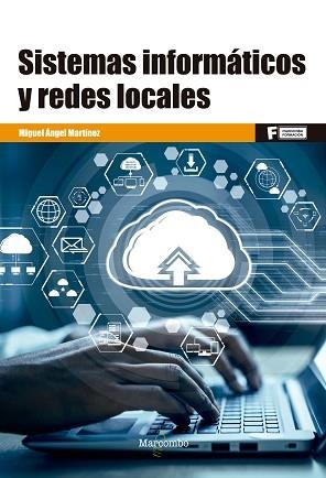 SISTEMAS INFORMATICOS Y REDES LOCALES | 9788426734280 | MARTINEZ. MIGUEL ÁNGEL | Llibreria Aqualata | Comprar libros en catalán y castellano online | Comprar libros Igualada