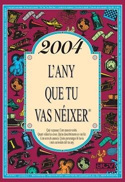 2004 L'ANY QUE TU VAS NÉIXER | 9788415003250 | COLLADO BASCOMPTE, ROSA | Llibreria Aqualata | Comprar libros en catalán y castellano online | Comprar libros Igualada