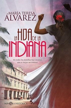 HIJA DE LA INDIANA, LA | 9788491644521 | ÁLVAREZ GARCÍA, MARÍA TERESA | Llibreria Aqualata | Comprar libros en catalán y castellano online | Comprar libros Igualada