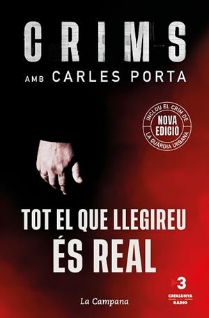 CRIMS: TOT EL QUE LLEGIREU ÉS REAL | 9788418226694 | PORTA, CARLES | Llibreria Aqualata | Comprar libros en catalán y castellano online | Comprar libros Igualada