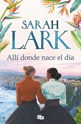 ALLÍ DONDE NACE EL DÍA | 9788413144283 | LARK, SARAH | Llibreria Aqualata | Comprar libros en catalán y castellano online | Comprar libros Igualada
