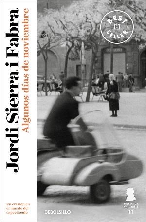 ALGUNOS DÍAS DE NOVIEMBRE (INSPECTOR MASCARELL 11) | 9788466358521 | SIERRA I FABRA, JORDI | Llibreria Aqualata | Comprar llibres en català i castellà online | Comprar llibres Igualada