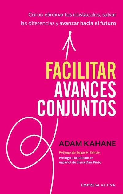 FACILITAR AVANCES CONJUNTOS | 9788416997602 | KAHANE, ADAM | Llibreria Aqualata | Comprar libros en catalán y castellano online | Comprar libros Igualada