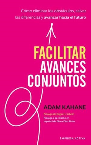 FACILITAR AVANCES CONJUNTOS | 9788416997602 | KAHANE, ADAM | Llibreria Aqualata | Comprar llibres en català i castellà online | Comprar llibres Igualada