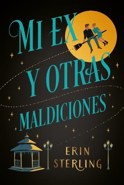 MI EX Y OTRAS MALDICIONES | 9788417421625 | STERLING, ERIN | Llibreria Aqualata | Comprar libros en catalán y castellano online | Comprar libros Igualada