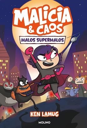 MALICIA Y CAOS 1 - MALOS SUPERMALOS | 9788427223554 | LAMUG, KEN | Llibreria Aqualata | Comprar libros en catalán y castellano online | Comprar libros Igualada