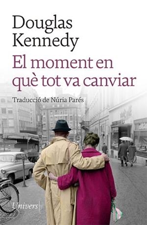 MOMENT EN QUÈ TOT VA CANVIAR, EL | 9788418887208 | KENNEDY, DOUGLAS | Llibreria Aqualata | Comprar libros en catalán y castellano online | Comprar libros Igualada