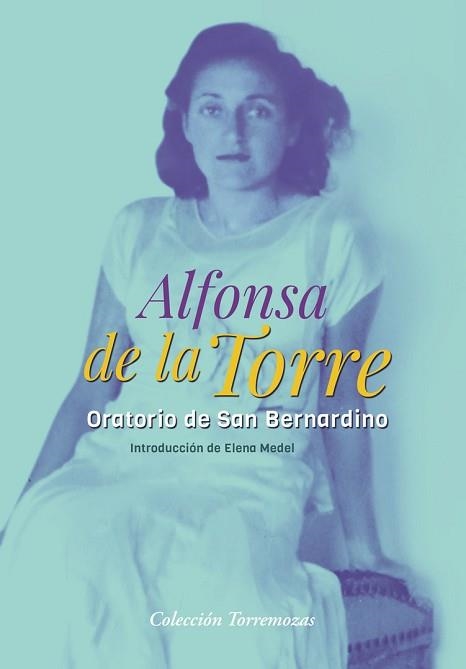 ORATORIO DE SAN BERNARDINO | 9788478398416 | DE LA TORRE, ALFONSA | Llibreria Aqualata | Comprar libros en catalán y castellano online | Comprar libros Igualada