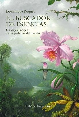 BUSCADOR DE ESENCIAS, EL | 9788419207340 | ROQUES, DOMINIQUE | Llibreria Aqualata | Comprar libros en catalán y castellano online | Comprar libros Igualada