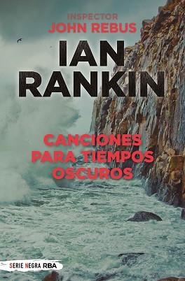 CANCIONES PARA TIEMPOS OSCUROS | 9788491876816 | RANKIN, IAN | Llibreria Aqualata | Comprar llibres en català i castellà online | Comprar llibres Igualada