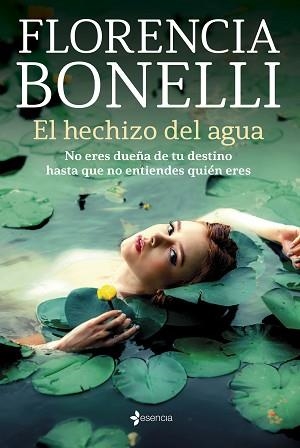 HECHIZO DEL AGUA, EL | 9788408256021 | BONELLI, FLORENCIA | Llibreria Aqualata | Comprar libros en catalán y castellano online | Comprar libros Igualada