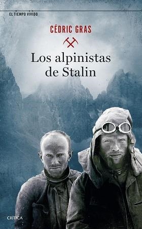 ALPINISTAS DE STALIN, LOS | 9788491993988 | GRAS, CÉDRIC | Llibreria Aqualata | Comprar libros en catalán y castellano online | Comprar libros Igualada