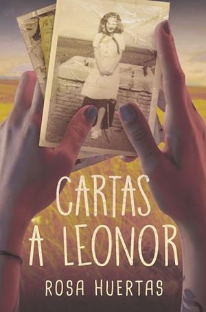 CARTAS A LEONOR | 9788413923888 | HUERTAS GÓMEZ, ROSA Mª | Llibreria Aqualata | Comprar libros en catalán y castellano online | Comprar libros Igualada