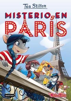 TEA STILTON 4. MISTERIO EN PARÍS (CLUB DE TEA) | 9788408153924 | STILTON, TEA | Llibreria Aqualata | Comprar libros en catalán y castellano online | Comprar libros Igualada