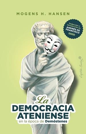 DEMOCRACIA ATENIENSE EN LA ERA DE DEMÓSTENES, LA | 9788412497793 | HANSEN, MOGENS H. | Llibreria Aqualata | Comprar libros en catalán y castellano online | Comprar libros Igualada