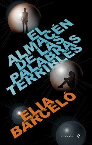 ALMACÉN DE LAS PALABRAS TERRIBLES, EL | 9788414040102 | BARCELÓ, ELIA | Llibreria Aqualata | Comprar libros en catalán y castellano online | Comprar libros Igualada