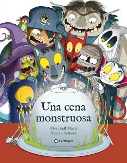 UNA CENA MONSTRUOSA | 9788417749521 | MARTÍ, MERITXELL | Llibreria Aqualata | Comprar libros en catalán y castellano online | Comprar libros Igualada