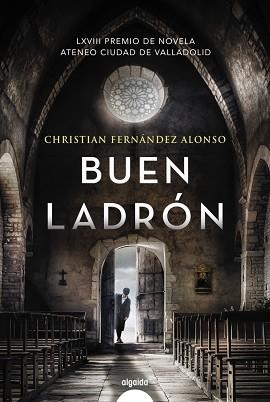 BUEN LADRÓN | 9788491897163 | FERNÁNDEZ ALONSO, CHRISTIAN | Llibreria Aqualata | Comprar llibres en català i castellà online | Comprar llibres Igualada