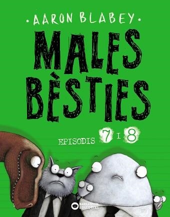 MALES BÈSTIES. EPISODIS 7 I 8 | 9788448949501 | BLABEY, AARON | Llibreria Aqualata | Comprar libros en catalán y castellano online | Comprar libros Igualada