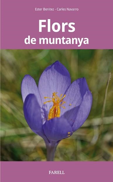 FLORS DE MUNTANYA | 9788417116545 | BENÍTEZ, ESTER | Llibreria Aqualata | Comprar libros en catalán y castellano online | Comprar libros Igualada