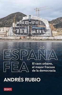 ESPAÑA FEA | 9788418619236 | RUBIO, ANDRÉS | Llibreria Aqualata | Comprar libros en catalán y castellano online | Comprar libros Igualada