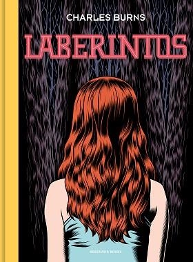 LABERINTOS | 9788418052064 | BURNS, CHARLES | Llibreria Aqualata | Comprar libros en catalán y castellano online | Comprar libros Igualada