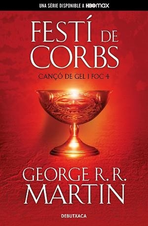 FESTÍ DE CORBS (CANÇÓ DE GEL I FOC 4) | 9788418196539 | MARTIN, GEORGE R.R.  | Llibreria Aqualata | Comprar libros en catalán y castellano online | Comprar libros Igualada