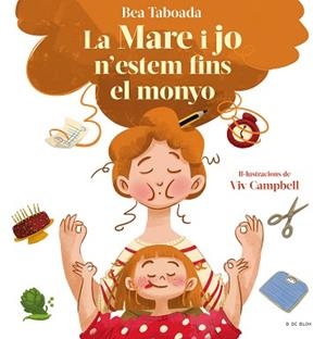 MARE I JO N'ESTEM FINS AL MONYO!, LA | 9788418688508 | TABOADA, BEA | Llibreria Aqualata | Comprar llibres en català i castellà online | Comprar llibres Igualada