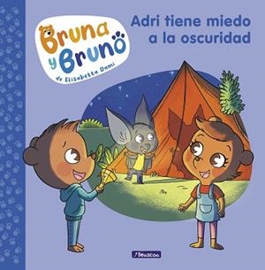 BRUNA Y BRUNO 1 - ADRI TIENE MIEDO A LA OSCURIDAD | 9788448859992 | DAMI, ELISABETTA | Llibreria Aqualata | Comprar llibres en català i castellà online | Comprar llibres Igualada