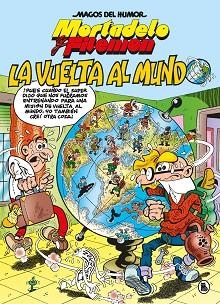MORTADELO Y FILEMÓN. LA VUELTA AL MUNDO (MAGOS DEL HUMOR 214) | 9788402426543 | IBÁÑEZ, FRANCISCO | Llibreria Aqualata | Comprar llibres en català i castellà online | Comprar llibres Igualada