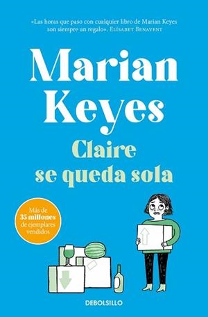CLAIRE SE QUEDA SOLA (HERMANAS WALSH 1) | 9788466361941 | KEYES, MARIAN | Llibreria Aqualata | Comprar llibres en català i castellà online | Comprar llibres Igualada