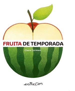 FRUITA DE TEMPORADA | 9788418900136 | CORMAN, CLARA | Llibreria Aqualata | Comprar libros en catalán y castellano online | Comprar libros Igualada