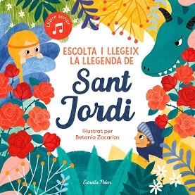 ESCOLTA I LLEGEIX LA LLEGENDA DE SANT JORDI | 9788413891750 | SOMNINS | Llibreria Aqualata | Comprar libros en catalán y castellano online | Comprar libros Igualada