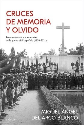 CRUCES DE MEMORIA Y OLVIDO | 9788491993285 | ARCO, MIGUEL ÁNGEL DEL | Llibreria Aqualata | Comprar libros en catalán y castellano online | Comprar libros Igualada