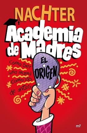 ACADEMIA DE MADRES: EL ORIGEN | 9788427049697 | NACHTER | Llibreria Aqualata | Comprar llibres en català i castellà online | Comprar llibres Igualada