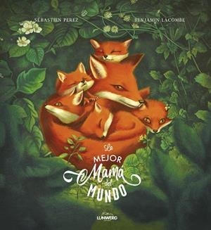 MEJOR MAMÁ DEL MUNDO, LA | 9788418820465 | LACOMBE, BENJAMIN / PEREZ, SÉBASTIEN | Llibreria Aqualata | Comprar llibres en català i castellà online | Comprar llibres Igualada